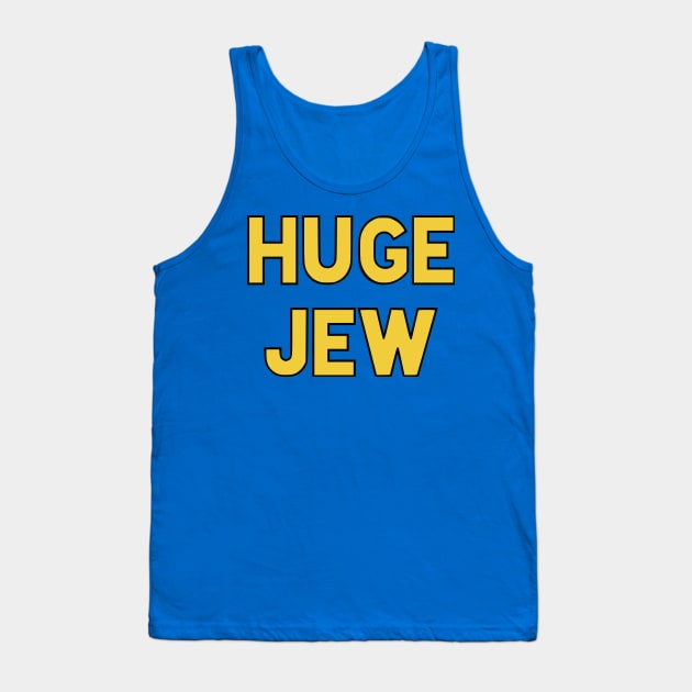 Huge Jew Tank Top by dikleyt